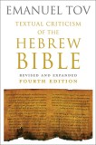 Textual Criticism of the Hebrew Bible: Revised and Expanded Fourth Edition