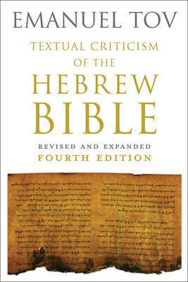 Textual Criticism of the Hebrew Bible: Revised and Expanded Fourth Edition foto