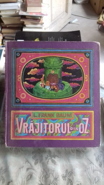 VRAJITORUL DIN OZ - L FRANK BAUM