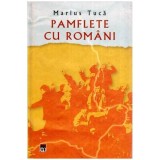 Marius Tuca - Pamflete cu romani - 114935, Rao