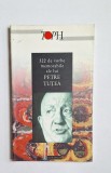 322 de vorbe memorabile ale lui Petre Țuțea &ndash; Aut. Petre Țuțea, pref. Gabriel Liiceanu, Ed. Humanitas, ediția a II-a