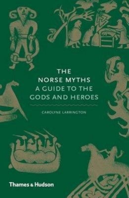 The Norse Myths: A Guide to the Gods and Heroes foto