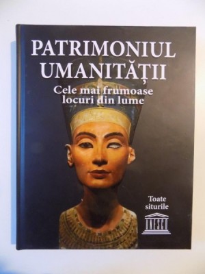Patrimoniul umanitatii Cele mai frumoase locuri din lume, Litera, 2014 foto