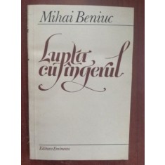 Lupta cu ingerul- Mihai Beniuc
