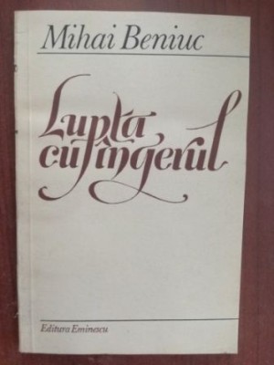 Lupta cu ingerul- Mihai Beniuc foto