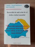 Basarabia in anii celui de-al doilea razboi mondial Valeriu-Florin Dobrinescu,Ion Constantin