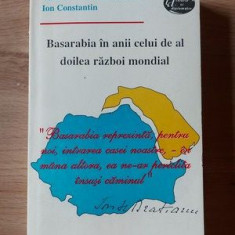 Basarabia in anii celui de-al doilea razboi mondial Valeriu-Florin Dobrinescu,Ion Constantin