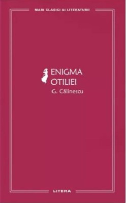 Enigma Otiliei &amp;ndash; George Calinescu foto