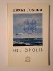 Ernst Junger - Heliopolis: retrospectiva unui oraș