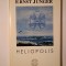 Ernst Junger - Heliopolis: retrospectiva unui oraș