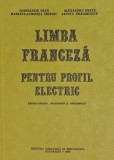 Cumpara ieftin Limba franceza pentru profil electric (electrotehnica, electronica si automatica) - 1983 - Alexandru Onete (AY45)