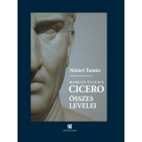 Cicero &ouml;sszes levelei - N&oacute;t&aacute;ri Tam&aacute;s