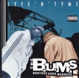 The B.U.M.S. (Brothas Unda Madness) - Lyfe'N'Tyme, CD