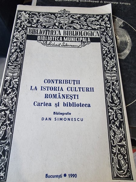 Dan Simionescu - Contributii la istoria culturii romanesti. Cartea si Biblioteca