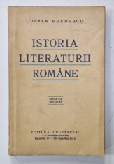ISTORIA LITERATURII ROMANE de LUCIAN PREDESCU , 1934, CONTINE DEDICATIA AUTORULUI*