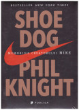 Phil Knight - Shoe dog - memoriile creatorului Nike - 129415