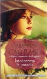 Intoarcerea in paradis - Barbara Cartland, Editura Lira, Carti Romantice, 2013