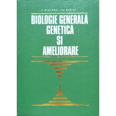 Biologie Generala Gentica Si Ameliorare - P. Diaconu, Gh. Burloi , C521