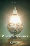 Constiinta fara masca - Iulia Talmaciu, 2022