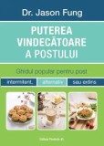 Cumpara ieftin Puterea vindecatoare a postului. Ghidul popular pentru post. Editia a III-a/Jason Fung, Paralela 45
