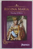 REGINA MARIA de NICOLAE IORGA , 2022