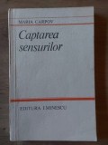 Captarea sensurilor- Maria Carpov