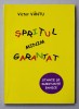SPRITUL MINIM GARANTAT , STANTE SI SUBSTANTE BAHICE de VICTOR VINTU , 2003