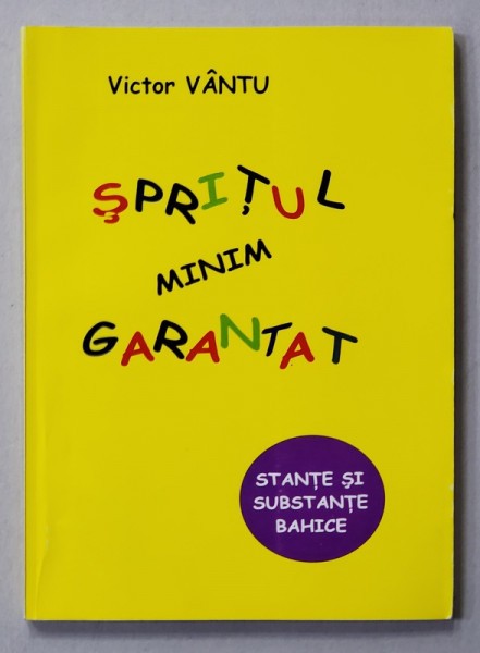 SPRITUL MINIM GARANTAT , STANTE SI SUBSTANTE BAHICE de VICTOR VINTU , 2003