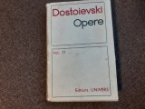 DOSTOIEVSKI OPERE VOL 11 RF3/1 EDITIE CARTONATA, Polirom