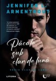 Cumpara ieftin Pacate sub clar de luna. Seria Clar de luna/Jennifer L. Armentrout, Litera