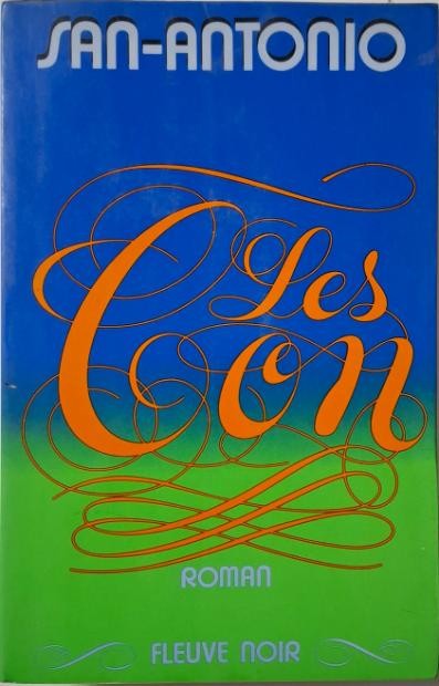 Les Con &ndash; San-Antonio (editie in limba franceza)