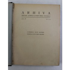 ARHIVA PENTRU STIINTA SI REFORMA SOCIALA , ANUL IV , NUMERELE 1 - 6 , AN COMPLET , COLEGAT *, 1923