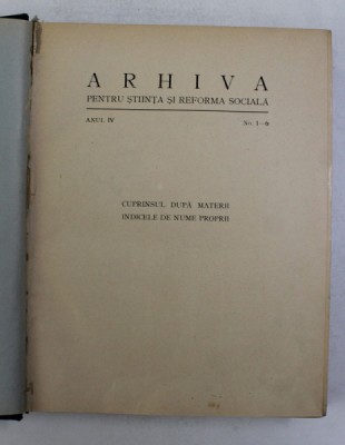 ARHIVA PENTRU STIINTA SI REFORMA SOCIALA , ANUL IV , NUMERELE 1 - 6 , AN COMPLET , COLEGAT *, 1923 foto