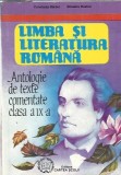 Limba si literatura romana. Antologie de texte comentate clasa a IX-a - Constanta Barboi