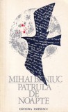 Mihai Beniuc - Patrula de noapte - Poezie, ed. Eminescu, limba romana, stare buna, coperta brosata