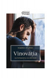 Cumpara ieftin Vinovăţia - cea &icirc;nchipuită şi cea adevărată - Paperback brosat - Marina Suldina - Sophia