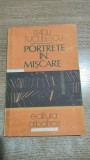 Radu Tuculescu - Portrete in miscare (Editura Albatros, 1986)