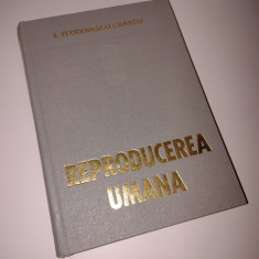 REPRODUCEREA UMANA - I. Teodorescu Exarcu - anul 1977