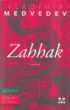 Vladimir Medvedev - Zahhak
