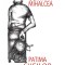 Octavian Mihalcea, Patima cheilor