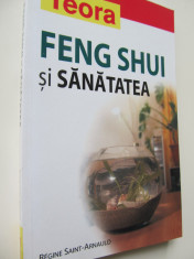 Feng shui si sanatatea - Regine Saint Arnauld foto