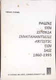 PAGINI DIN ISTORIA INVATAMANTULUI ARTISTIC DIN IASI 1860-1995-MIHAIL COZMEI-350073