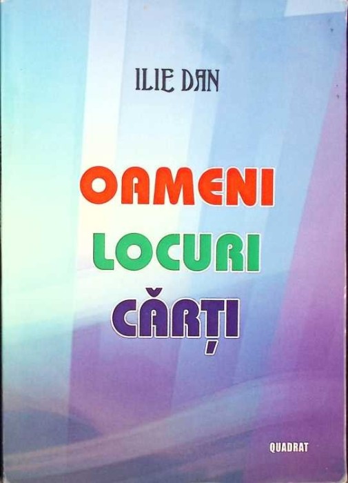 OAMENI LOCURI CARTI-ILIE DAN-263461