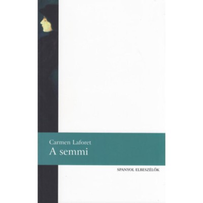 A semmi - Carmen Laforet foto
