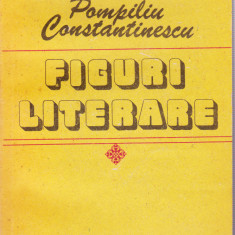 AS - POMPILIU CONSTANTINESCU - FIGURI LITERARE