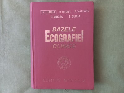 BAZELE ECOGRAFIEI CLINICE - AUTOR COLECTIV, BUCURESTI, 1994 foto