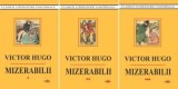 Mizerabilii. 3 volume/Victor Hugo