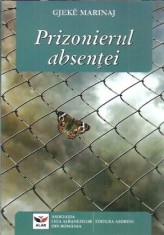 Prizonierul absentei. Poeme - Gjeke Marinaj