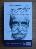 Invataturile lui G. I. Gurdjieff - Claude G. Thompson