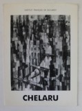 CHELARU ( ELENA UTA ) , CATALOG DE EXPOZITIE , TEXT IN LIMBA FRANCEZA , ANII '90
